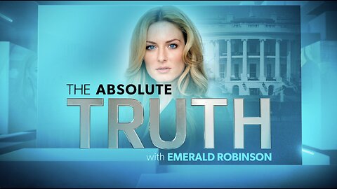 The Absolute Truth with Emerald Robins 4-17-2023