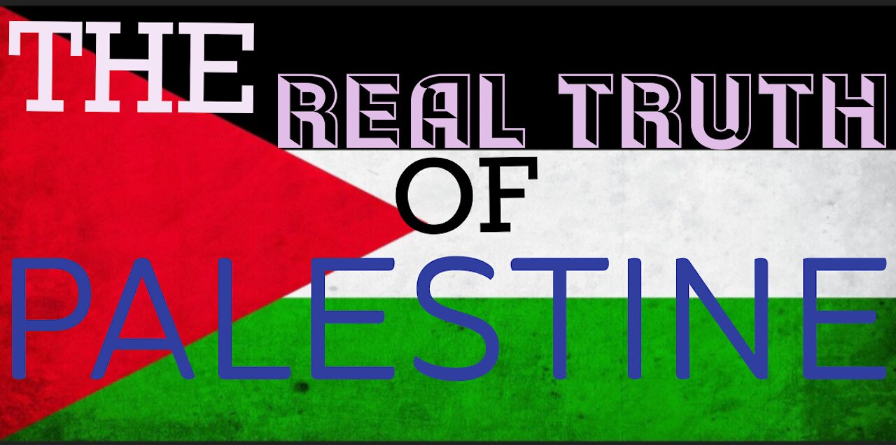 The Truth About PALESTINE