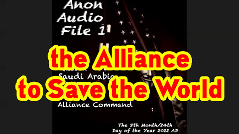 Situation Update ~ The Alliance to Save the World