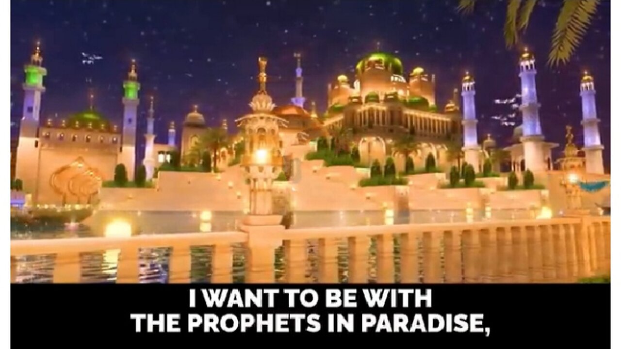 i want to be with the prophets in paradise #viral #trending @islamic stories