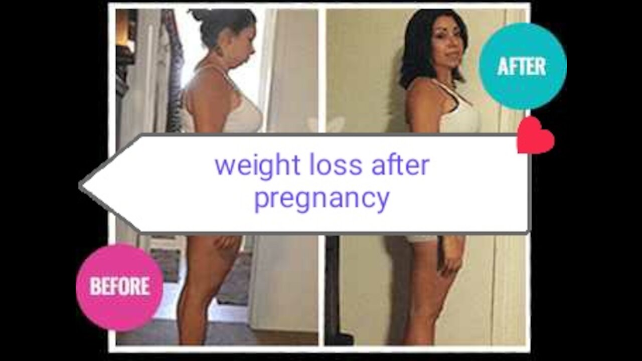 Weight loss after pregnancy