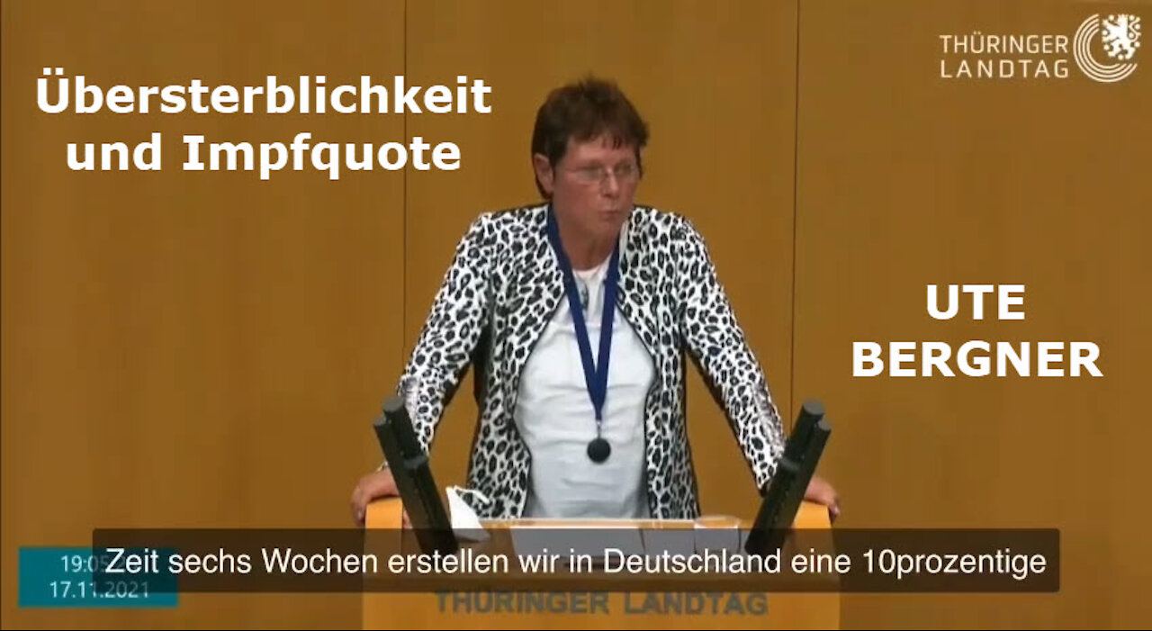 Ute Bergners Rede im Thüringer Landtag: "Die Übersterblichkeit steigt mit wachsender Impfquote"