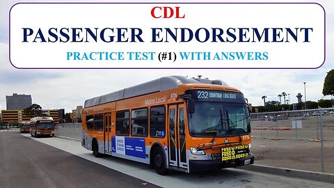 CDL Passenger Endorsement Practice Test (#1) With Answers [No Audio]