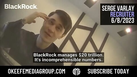 BREAKING BlackRock Recruiter Who “Decides People’s Fate” Spills Info on Company’s World Impact