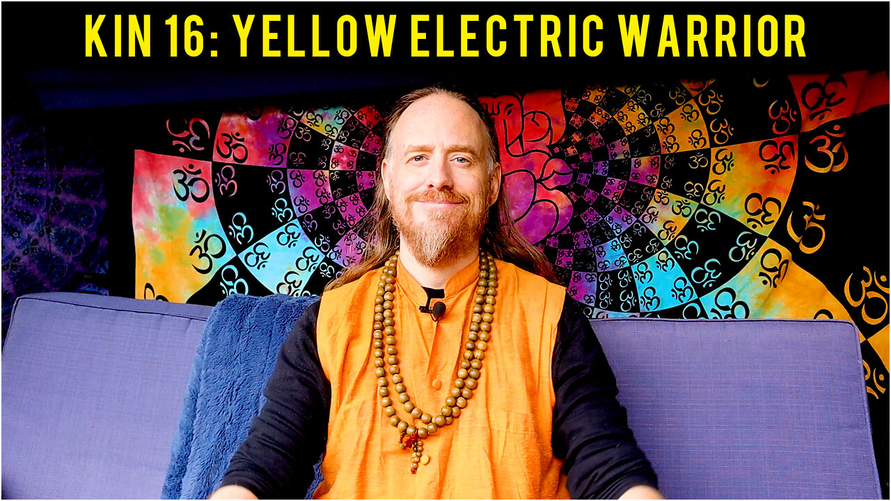 KIN 16: YELLOW ELECTRIC WARRIOR (3 CIB) JUNE 3, 2022 | Mayan Tzolkin Calendar