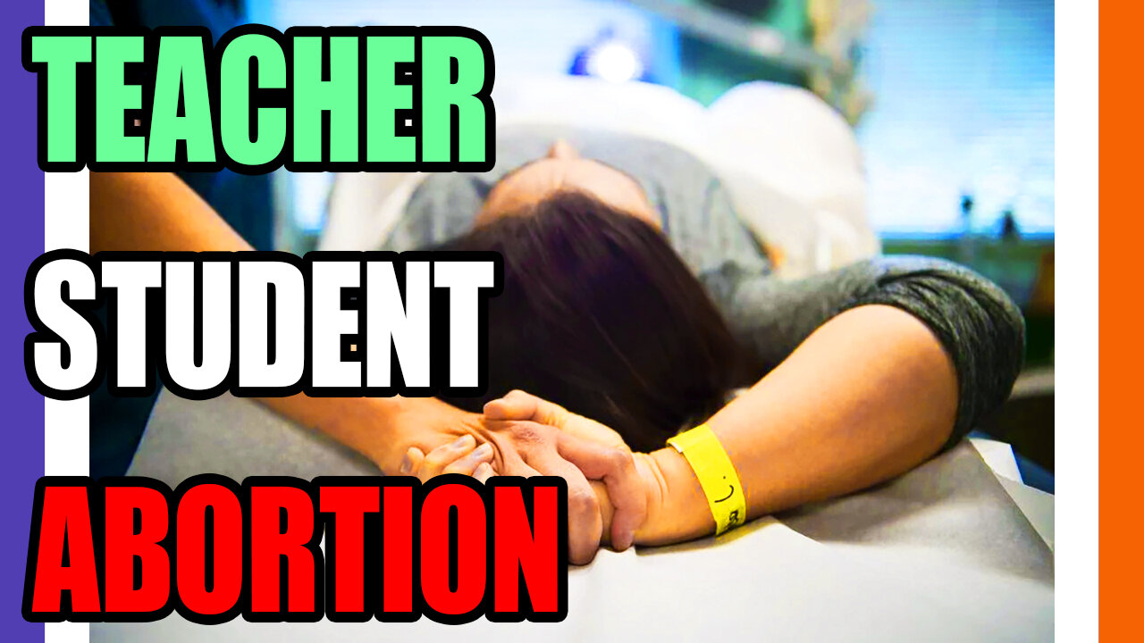 Teacher Takes Student For An Abortion