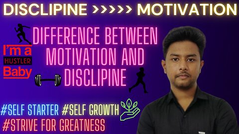 Motivation Vs Disciplinne !!!!!!