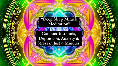 *Deep Sleep Miracle Meditation* Conquer Insomnia, Depression, Anxiety & Stress in Just 9 Minutes!