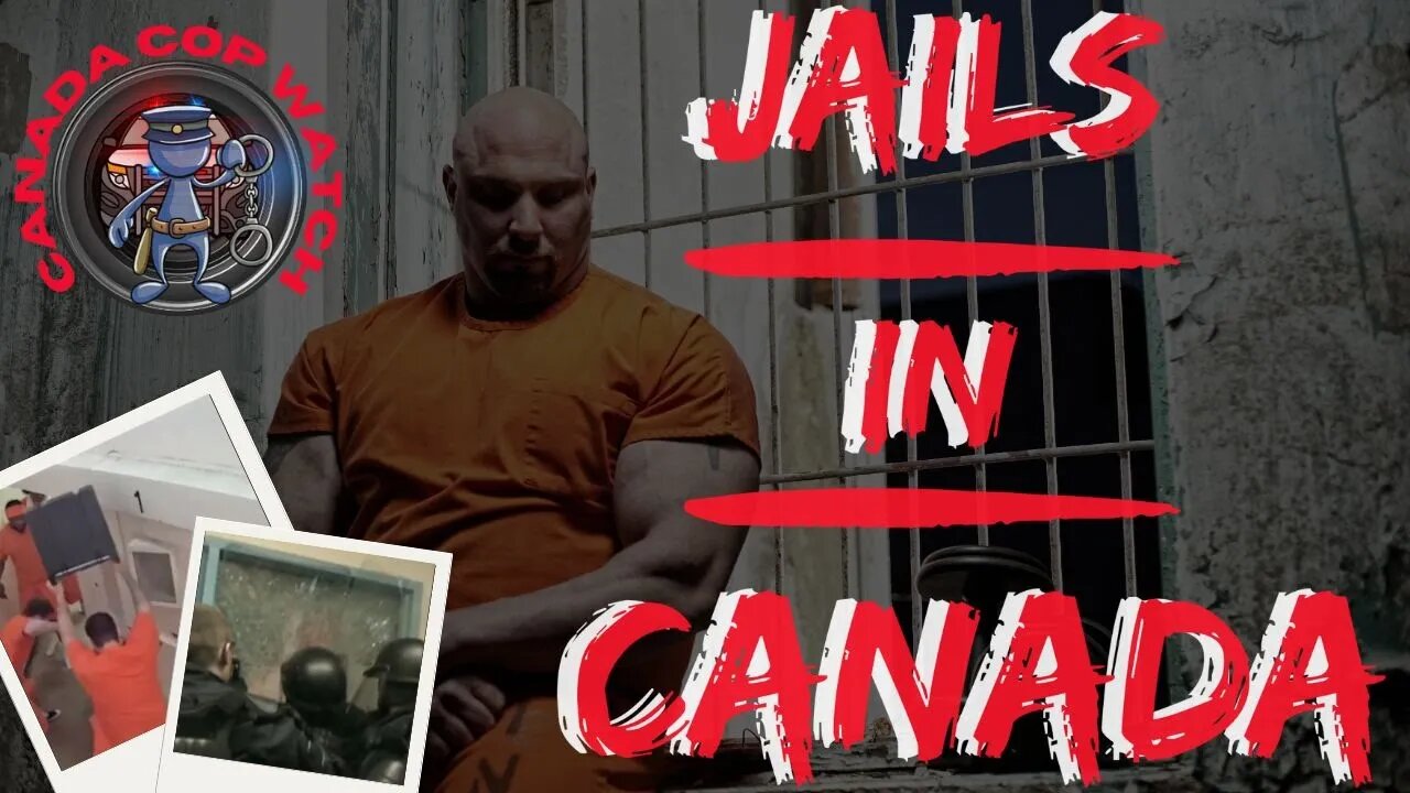 Jails In Canada - 2023 Reality Documentary Series Part 5