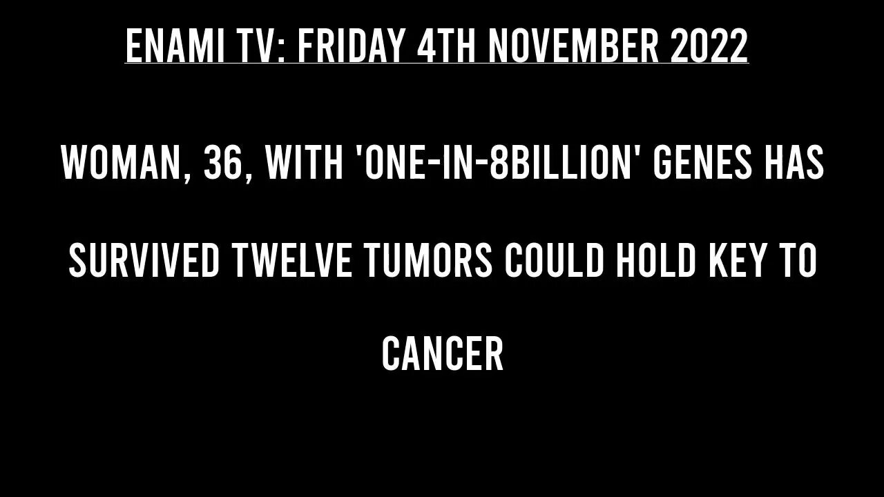 36 year old woman with 'one-in-8-billion' genes has survived TWELVE tumors could hold key to cancer.