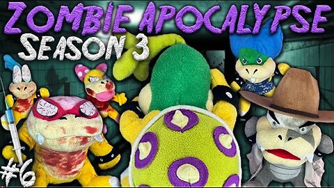 Adventures Of The Koopalings Zombie Apocalypse S3 Episode 6