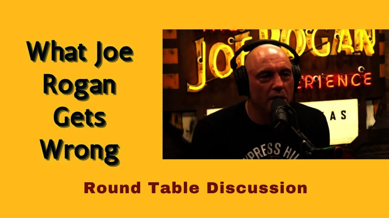 (#FSTT Round Table Discussion - Ep. 046) What Joe Rogan Gets Wrong