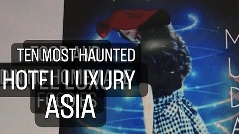 8 Haunted Luxury Hotels In Asia !!!--- FRANSISCA SIM