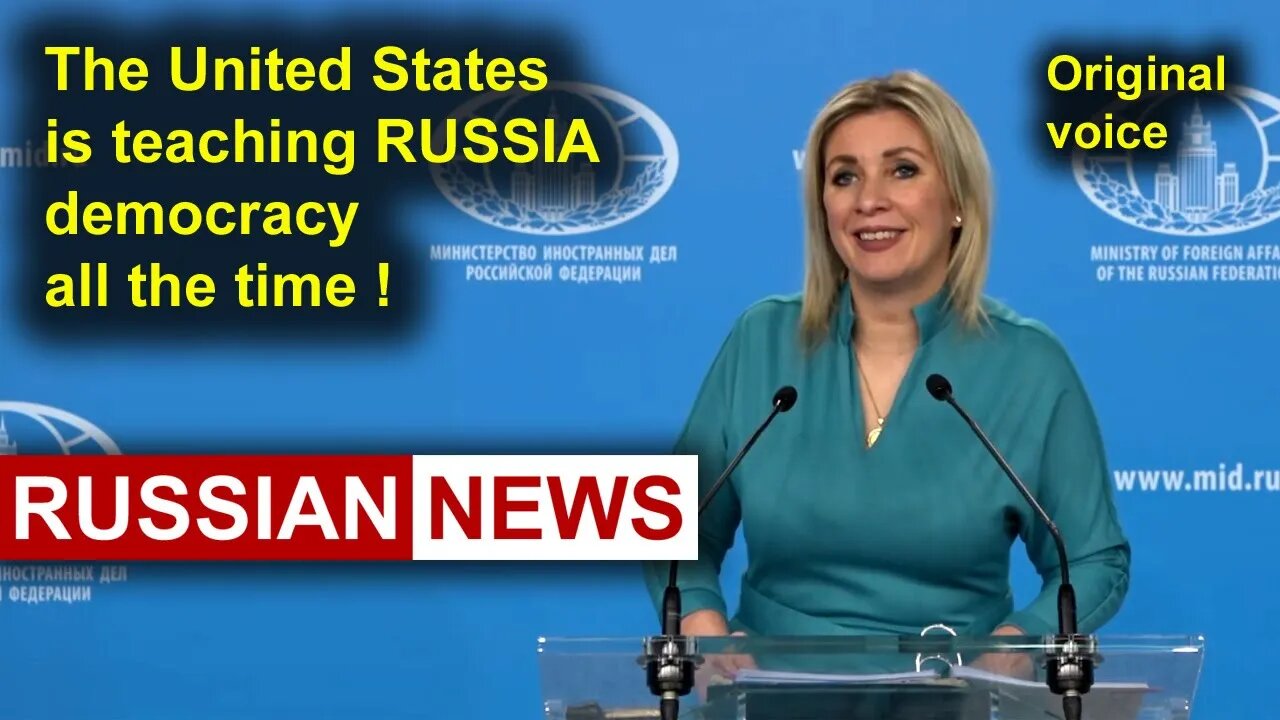 The United States is teaching RUSSIA democracy all the time! Zakharova, Russia, Ukraine. RU