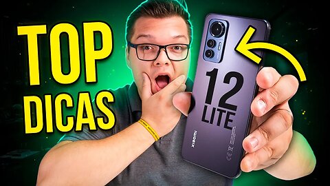 DEIXE ELE AINDA MELHOR! TOP DICAS XIAOMI 12 LITE - PARTE 2