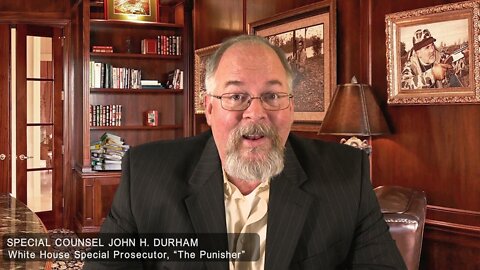 SPECIAL COUNSEL, JOHN "THE PUNISHER" DURHAM | THE BATTLE - TRUMP NEWS