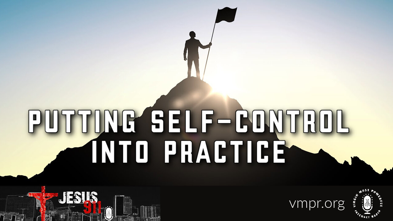 27 Oct 22, Jesus 911: Putting Self-Control into Practice