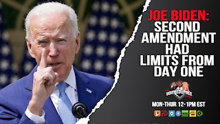 Biden Claims The 2nd Amendment Has Limitations