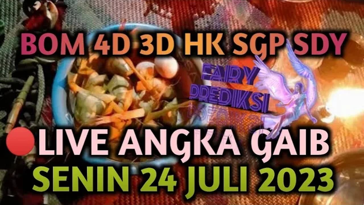 🔴 LIVE ANGKA GAIB SENIN 24 JULI 2023 ANGKA TUNGGAL HK SDY SGP