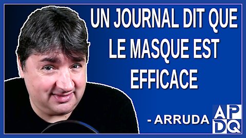 Un journal dit que le masque est efficace. Dit Arruda