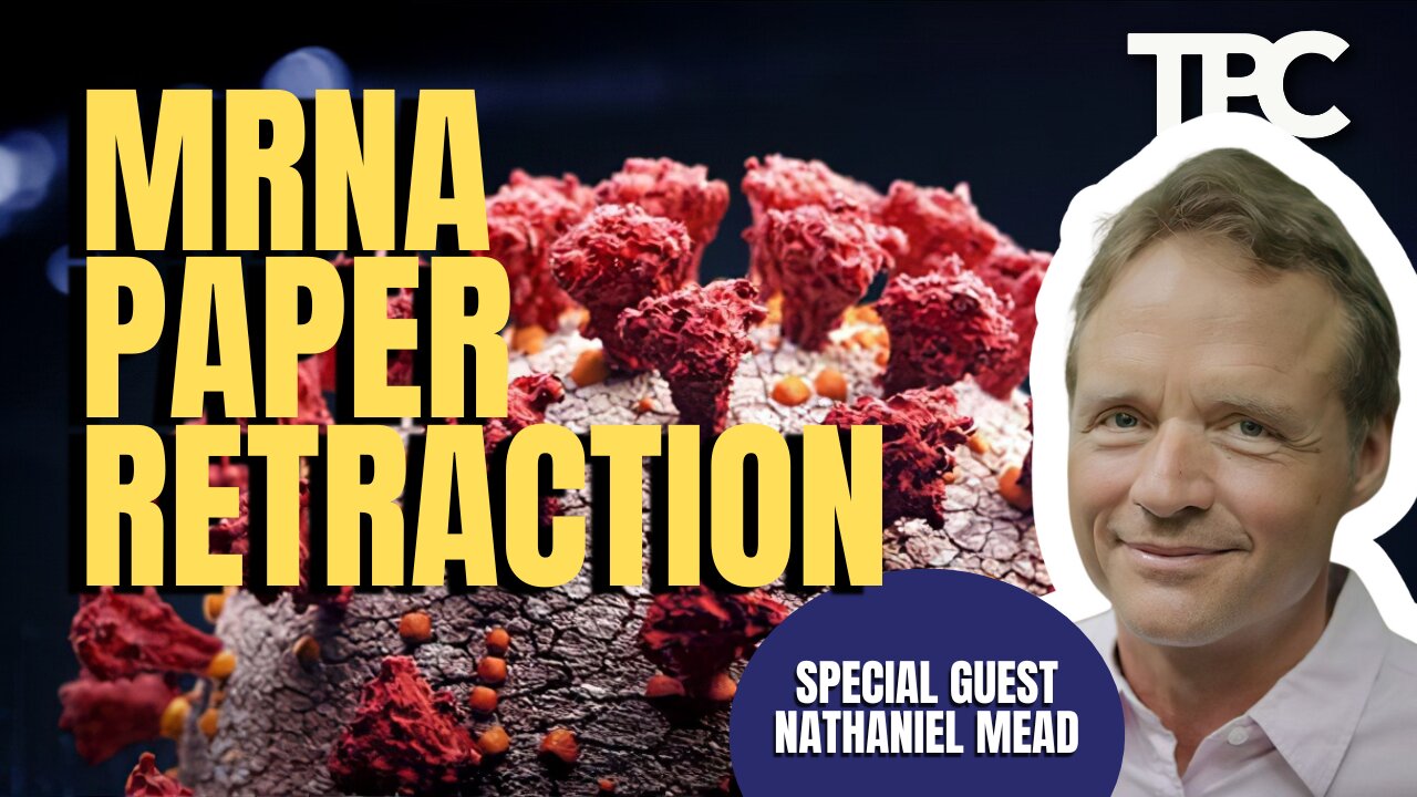 mRNA Paper Retraction | Nathaniel Mead (TPC #1,425)