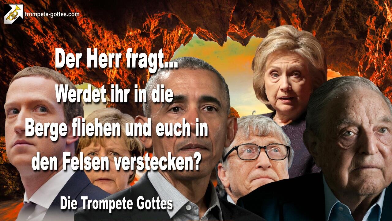 18.04.2005 🎺 Der Herr sagt... Werdet ihr in die Berge fliehen und euch in den Felsen verstecken?