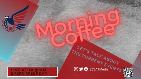 Morning Coffee let talk about current event