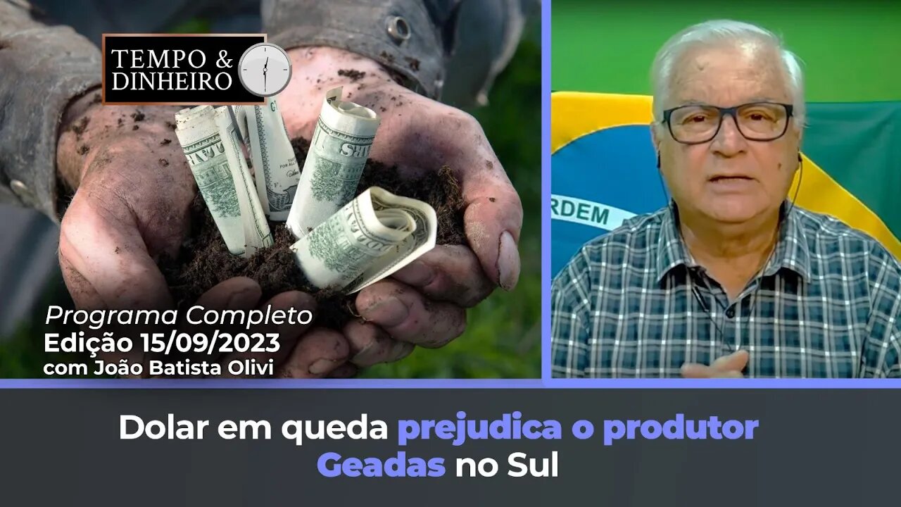 Dólar em queda prejudica o produtor. Geadas no Sul