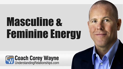 Masculine & Feminine Energy