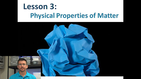 Lesson 5.1.3 - Physical Properties of Matter