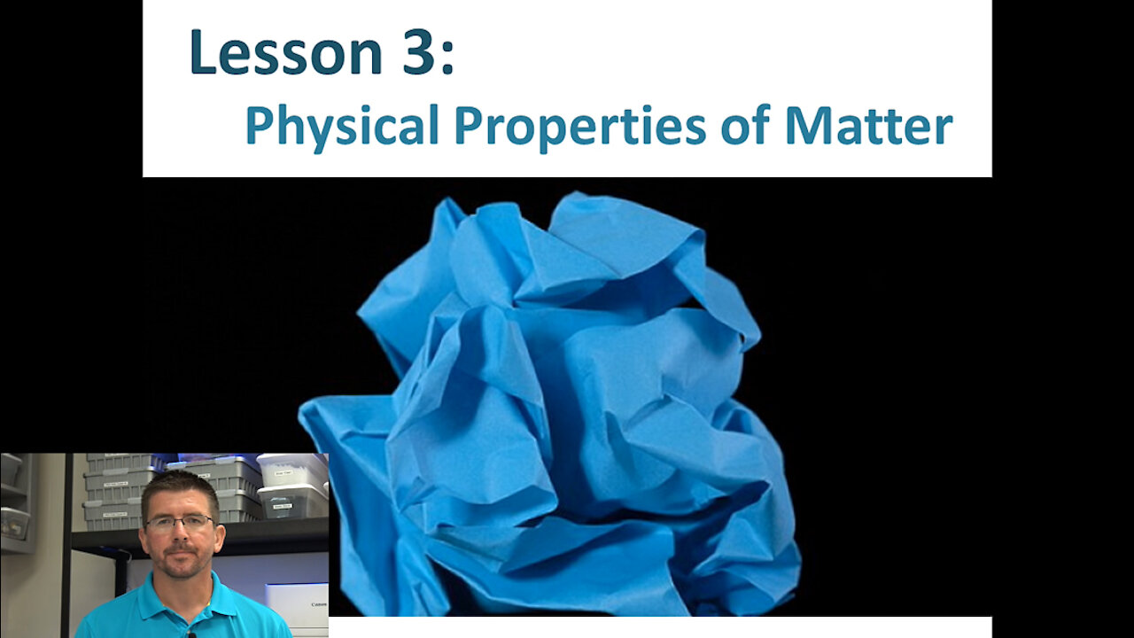 Lesson 5.1.3 - Physical Properties of Matter