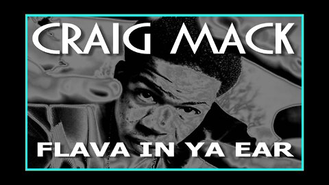 Craig Mack || Flava In Ya Ear