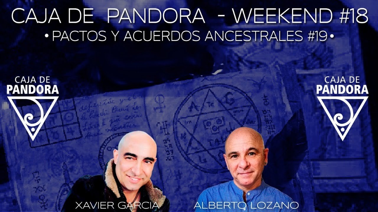 #CAJADEPANDORAWEEKEND #18 CON XAVIER GARCIA Y ALBERTO LOZANO