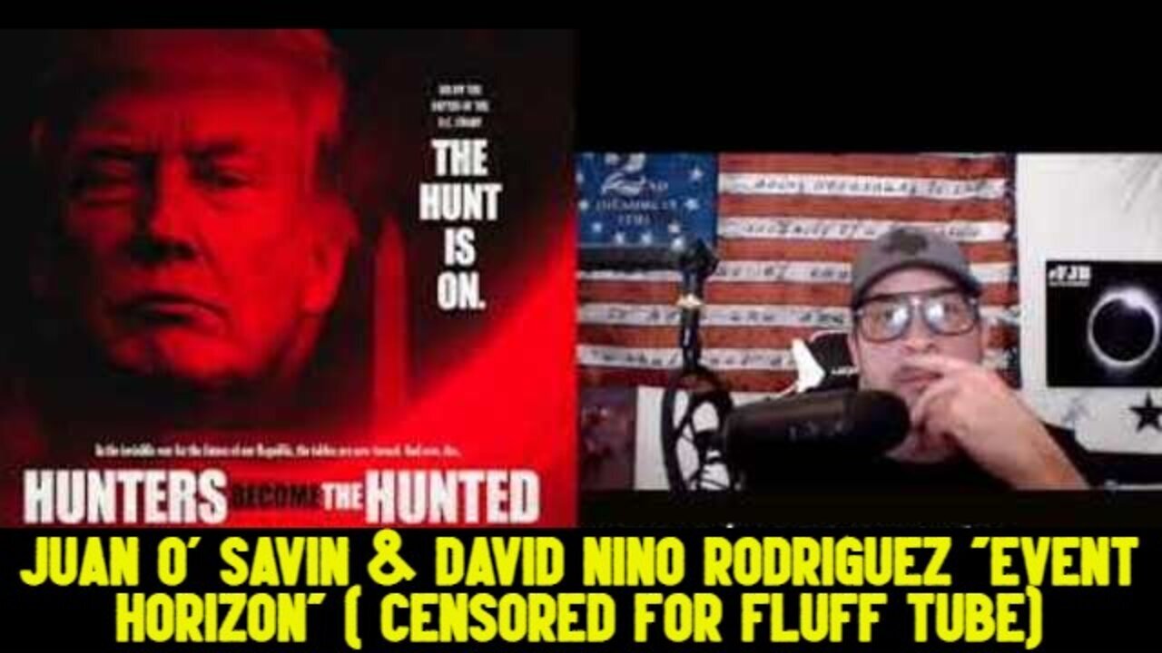 Juan O Savin & David Nino Rodriguez "Event Horizon" ( Censored For Fluff Tube)