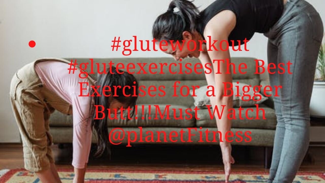 #gluteworkout #gluteexercisesThe Best Exercises for a Bigger Butt!!!Must Watch @planetFitness