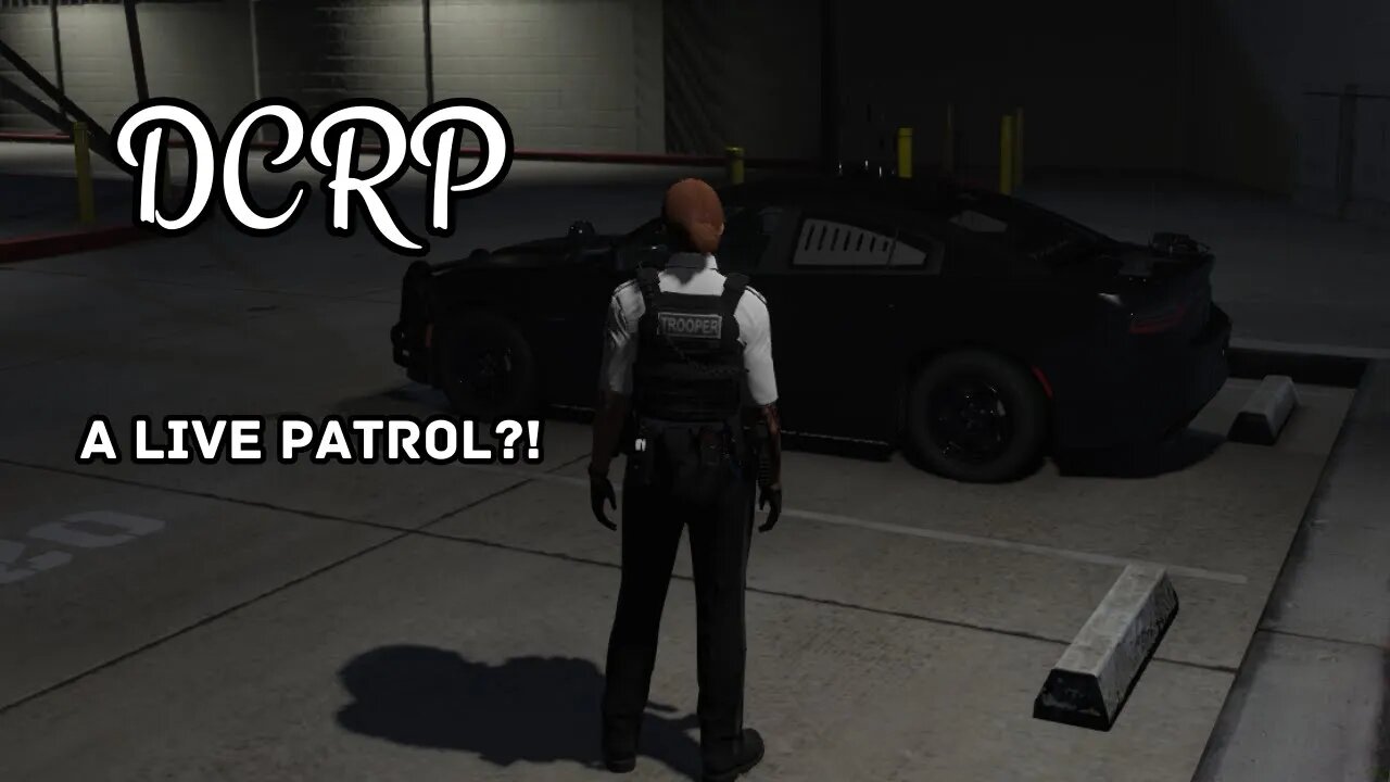 DCRP - A Live Patrol?!