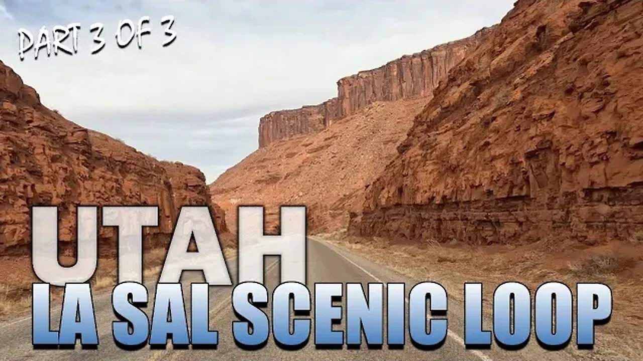 La Sal Mountain Scenic Loop - PART 3 of 3 [La Sal Mountain Loop State Scenic Backway Drive-Through]