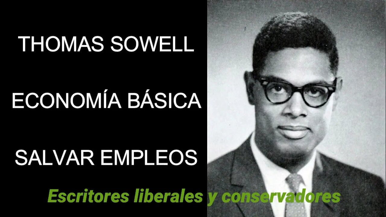 Thomas Sowell - Salvar empleos