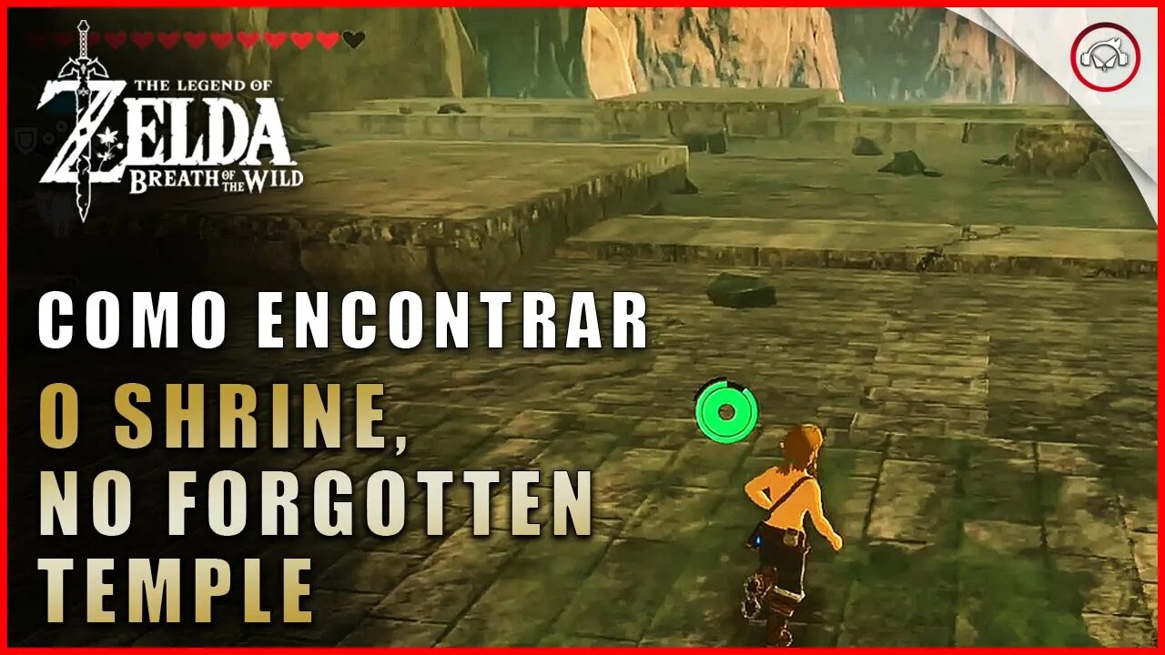 Zelda Breath of the Wild, Como encontrar o Shrine no Forgotten Temple | super dica PT-BR