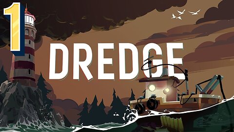 It Begins With a Boat -Dredge Ep. 1