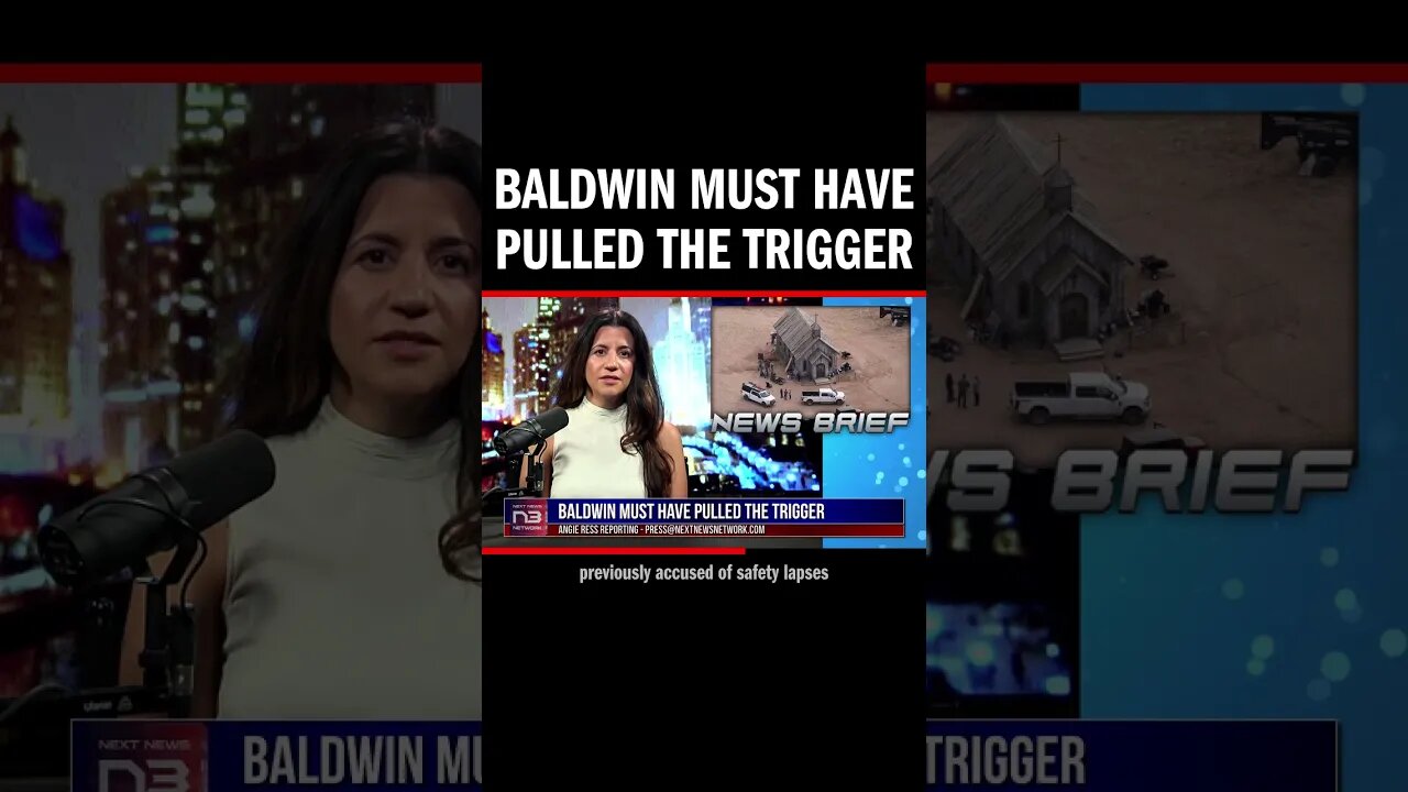 Baldwin Must Have Pulled the Trigger