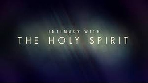 Learning how to be intimate with the Holy Spirit!