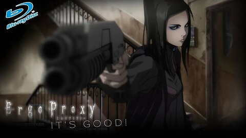 Ergo Proxy is a Good Anime