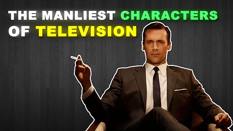 The Manliest Characters of Television