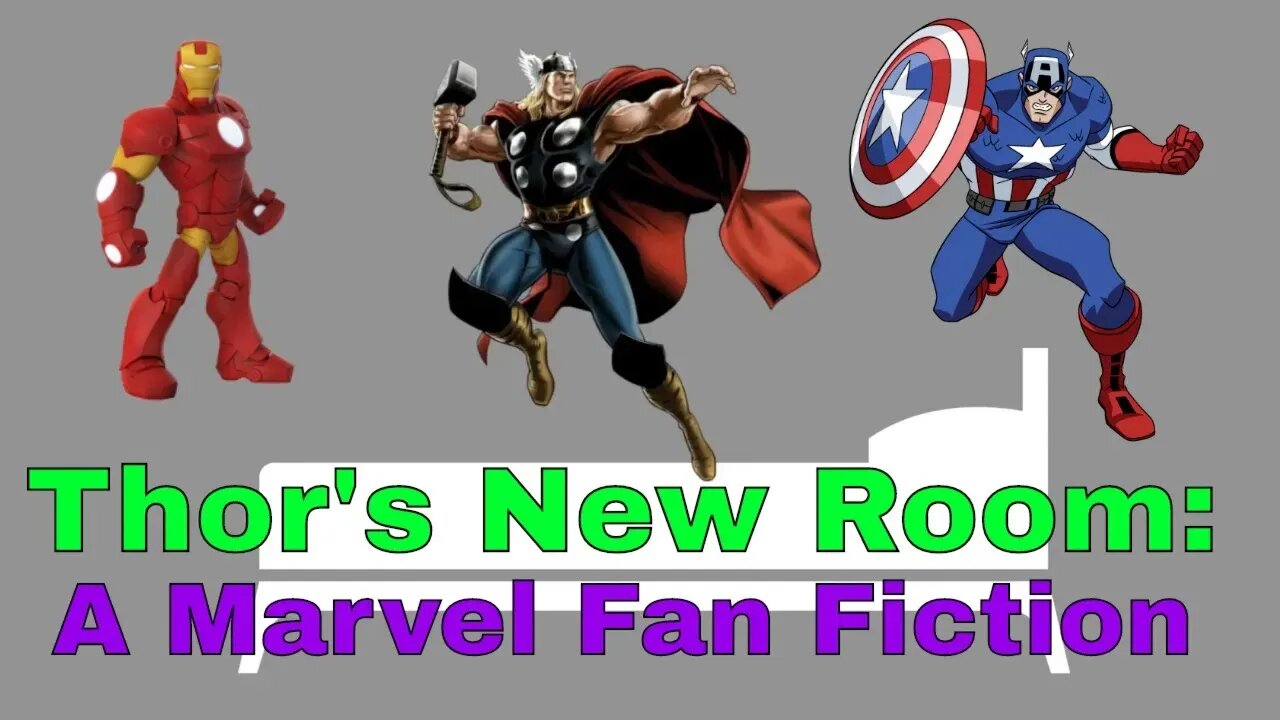 Thor's New Room A Marvel Fan Fiction 🛏