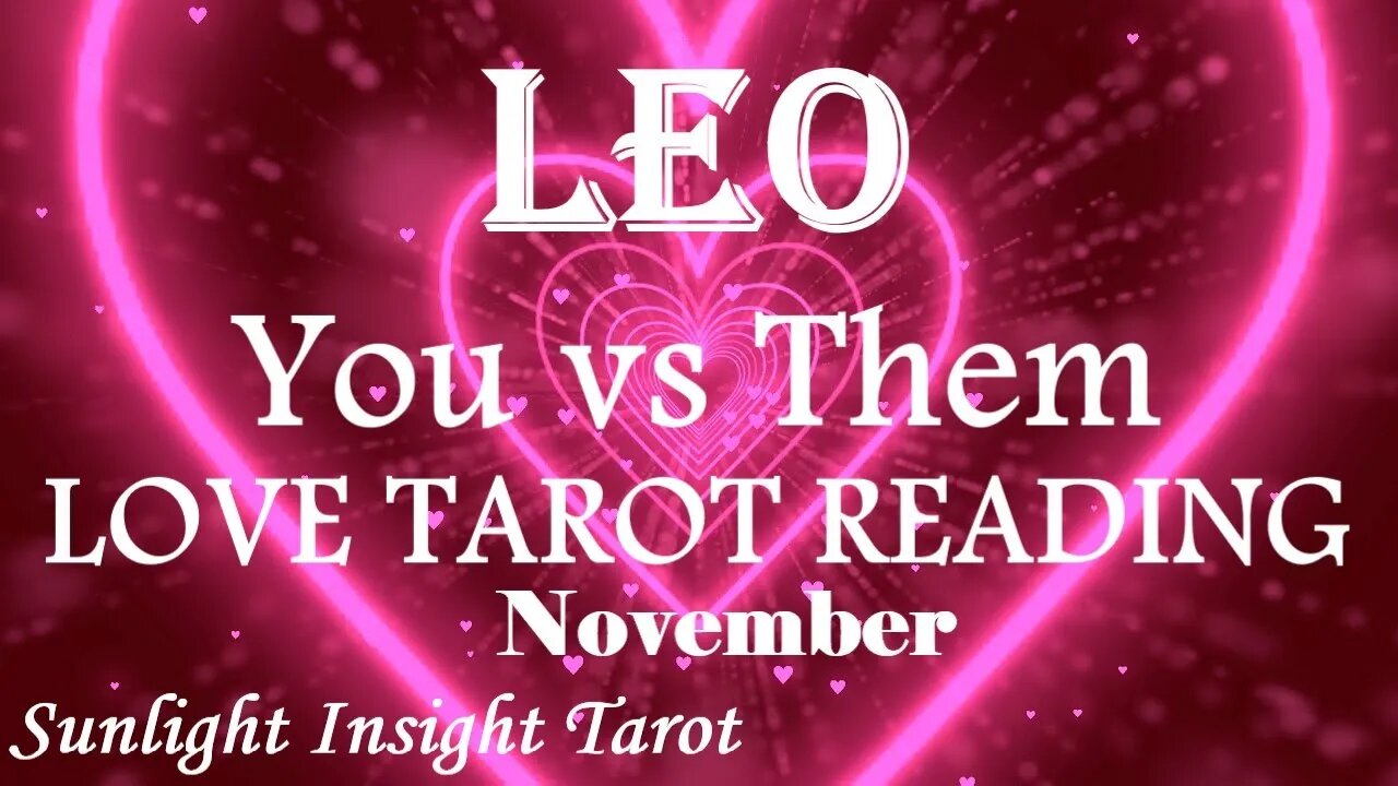 LEO | WOW!! | 😍They're Almost Ready For Union!😍Patience Pays Off!💏| You vs Them | November 2022