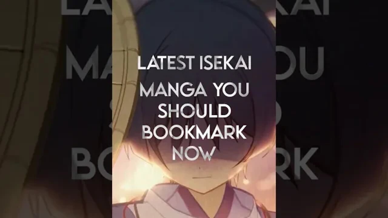 Top 10 Latest Isekai Manga You Should Bookmark Now | No. 2 |