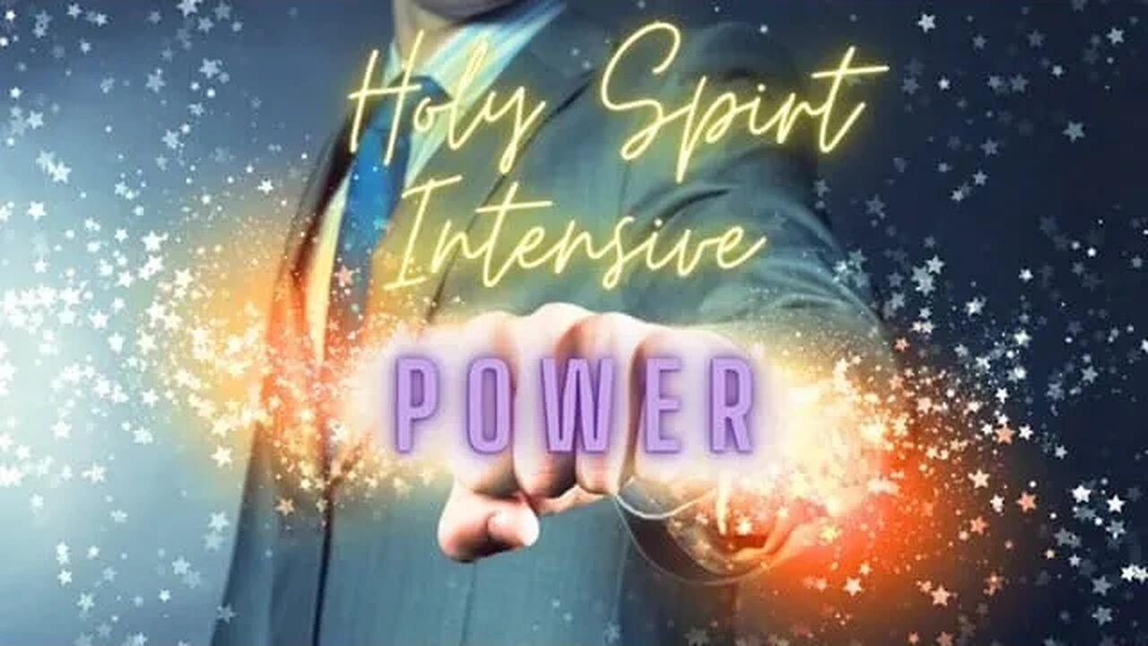 Holy Spirit Intensive | Holy Spirit Is Our Guide & Intercessor