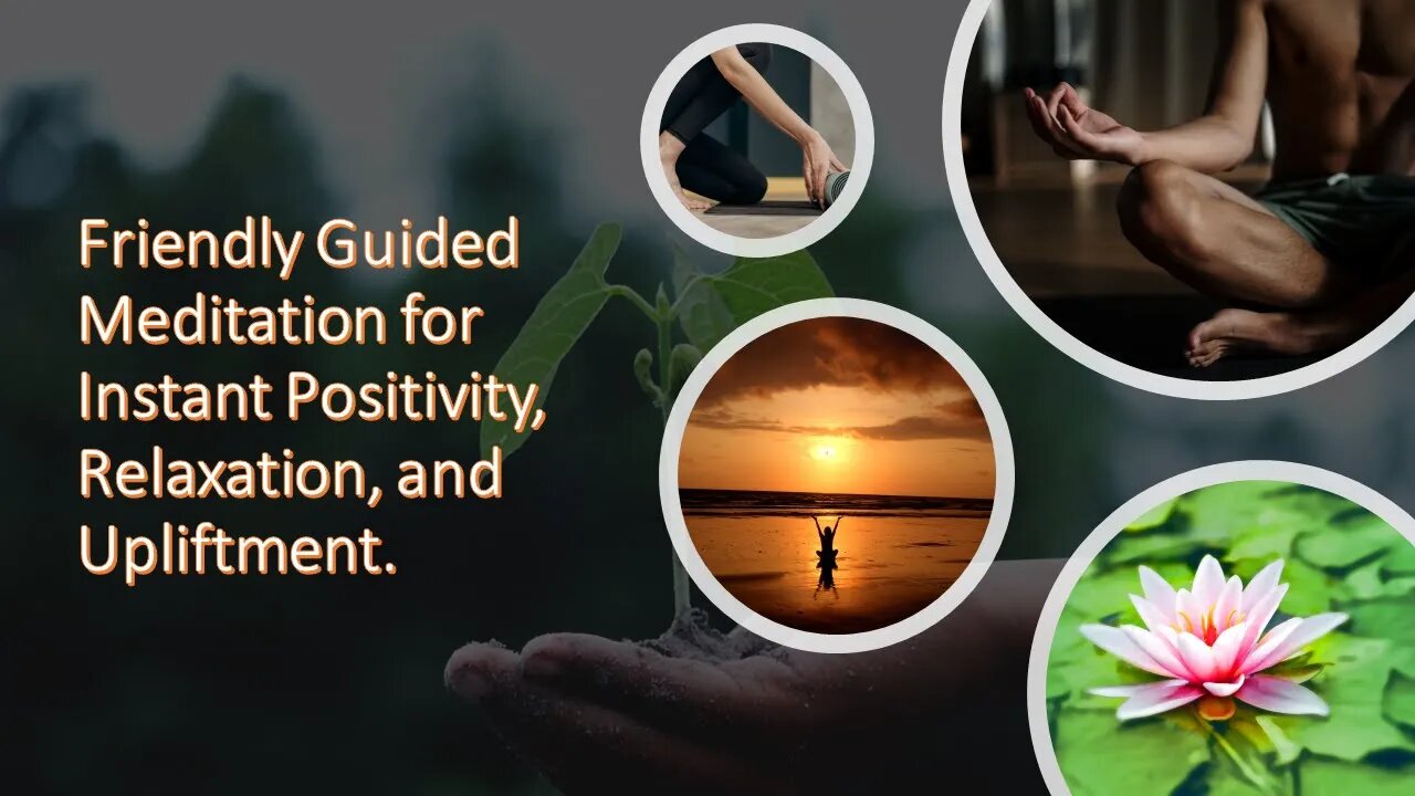 🧘‍♀️💆 Unwind with a Friendly Guided Meditation for Instant Positivity, Relaxation, and Upliftment.