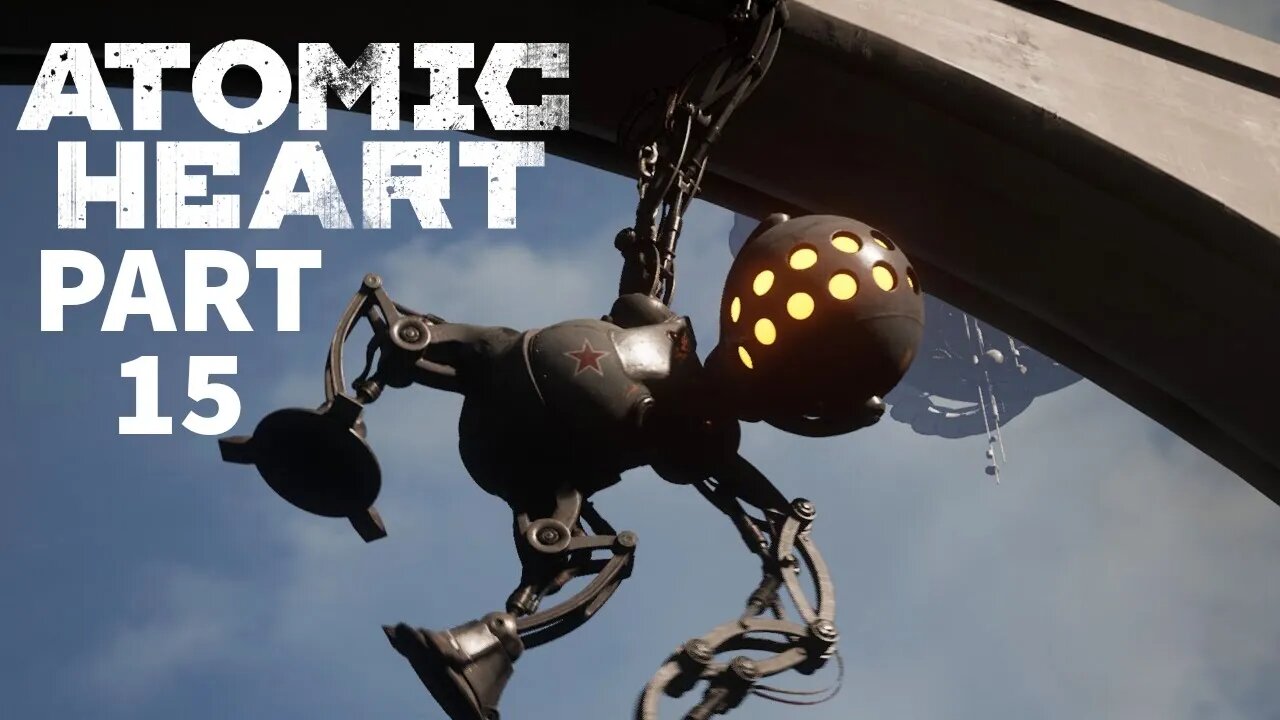 Atomic heart - part 15